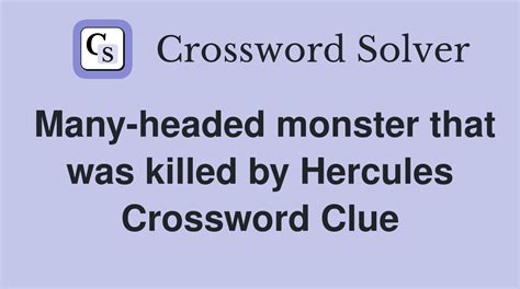 monster slain by hercules crossword|Monster slain by Hercules in myth Crossword Clue